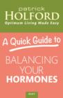 A Quick Guide to Balancing Your Hormones - eBook