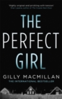 The Perfect Girl : The gripping thriller from the Richard & Judy bestselling author of THE NANNY - Book