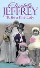 To Be A Fine Lady - eBook