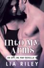 Into My Arms - eBook