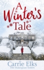 A Winter's Tale : a heartwarming romance for a cold winter's night - eBook