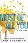 Most of All You : a heartwrenching emotional romance that will capture your heart - Book