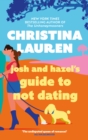 Josh and Hazel's Guide to Not Dating : the perfect laugh out loud, friends to lovers romcom from the author of The Unhoneymooners - eBook