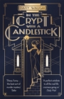 In the Crypt with a Candlestick : ‘An irresistible champagne bubble of pleasure and laughter' Rachel Johnson - Book