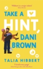 Take a Hint, Dani Brown : the must-read romantic comedy - eBook