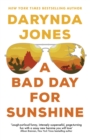 A Bad Day for Sunshine : 'A great day for the rest of us' Lee Child - eBook