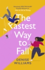 The Fastest Way to Fall : the perfect feel-good romantic comedy for 2021 - Book