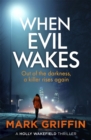 When Evil Wakes : The serial killer thriller that will have you gripped - eBook