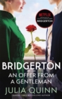 Bridgerton: An Offer From A Gentleman (Bridgertons Book 3) : Inspiration for the Netflix Original Series Bridgerton - Book