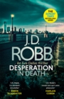 Desperation in Death: An Eve Dallas thriller (In Death 55) - Book
