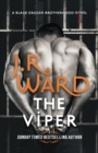 The Viper : The dark and sexy spin-off series from the beloved Black Dagger Brotherhood - Book