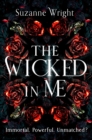 The Wicked In Me : An addictive world awaits in this spicy fantasy romance . . . - eBook