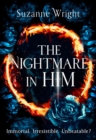 The Nightmare in Him : An addictive world awaits in this spicy fantasy romance . . . - eBook
