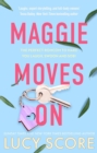 Maggie Moves On : the perfect romcom to make you laugh, swoon and sob! - Book