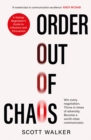 Order Out of Chaos : A Kidnap Negotiator's Guide to Influence and Persuasion. The Sunday Times bestseller - eBook