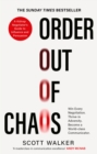 Order Out of Chaos : A Kidnap Negotiator's Guide to Influence and Persuasion. The Sunday Times bestseller - Book