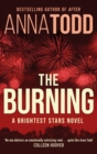 The Burning : A Brightest Stars novel - Book