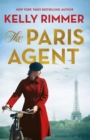 The Paris Agent : Inspired by true events, an emotionally compelling story of courageous women in World War Two - Book