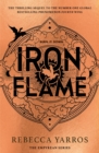 Iron Flame : THE NUMBER ONE BESTSELLING SEQUEL TO THE GLOBAL PHENOMENON, FOURTH WING - Book
