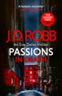 Passions in Death: An Eve Dallas thriller (In Death 59) - Book
