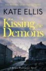 Kissing the Demons : Book 3 in the Joe Plantagenet series - eBook