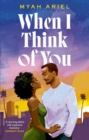 When I Think of You : the perfect second chance Hollywood romance - eBook