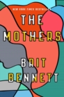 The Mothers : the New York Times bestseller - eBook