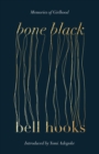 Bone Black : The undiscovered memoir from the International Bestselling Author of All About Love - Book