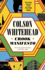 Crook Manifesto : ‘Fast, fun, ribald’ Sunday Times - Book