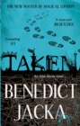 Taken : An Alex Verus Novel from the New Master of Magical London - Book