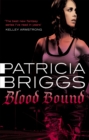 Blood Bound : Mercy Thompson: Book 2 - Book