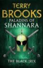 Paladins of Shannara: The Black Irix (short story) - eBook