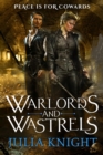 Warlords and Wastrels : The Duellists: Book Three - eBook