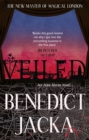 Veiled : An Alex Verus Novel from the New Master of Magical London - Book