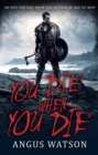 You Die When You Die : Book 1 of the West of West Trilogy - eBook