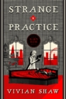 Strange Practice : A Dr Greta Helsing Novel - Book