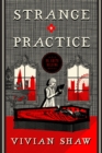 Strange Practice : A Dr Greta Helsing Novel - eBook