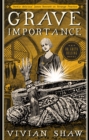 Grave Importance : A Dr Greta Helsing Novel - Book