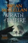 Wrath of Empire : Book Two of Gods of Blood and Powder - Book