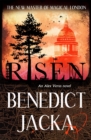 Risen : The final Alex Verus Novel from the Master of Magical London - Book
