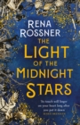 The Light of the Midnight Stars : The beautiful and timeless tale of love, loss and sisterhood - Book