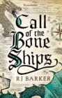 Call of the Bone Ships : Book 2 of the Tide Child Trilogy - Book