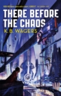 There Before the Chaos : The Farian War, Book 1 - Book
