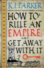 How To Rule An Empire and Get Away With It : The Siege, Book 2 - Book