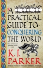 A Practical Guide to Conquering the World : The Siege, Book 3 - Book