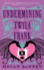 The Undermining of Twyla and Frank - eBook