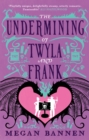 The Undermining of Twyla and Frank - Book