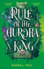 Rule of the Aurora King : the seductive enemies to lovers fantasy romance - Book