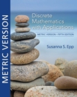 Discrete Mathematics with Applications, Metric Edition - eBook