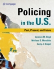 Policing in the U.S.: Past, Present and Future - Book